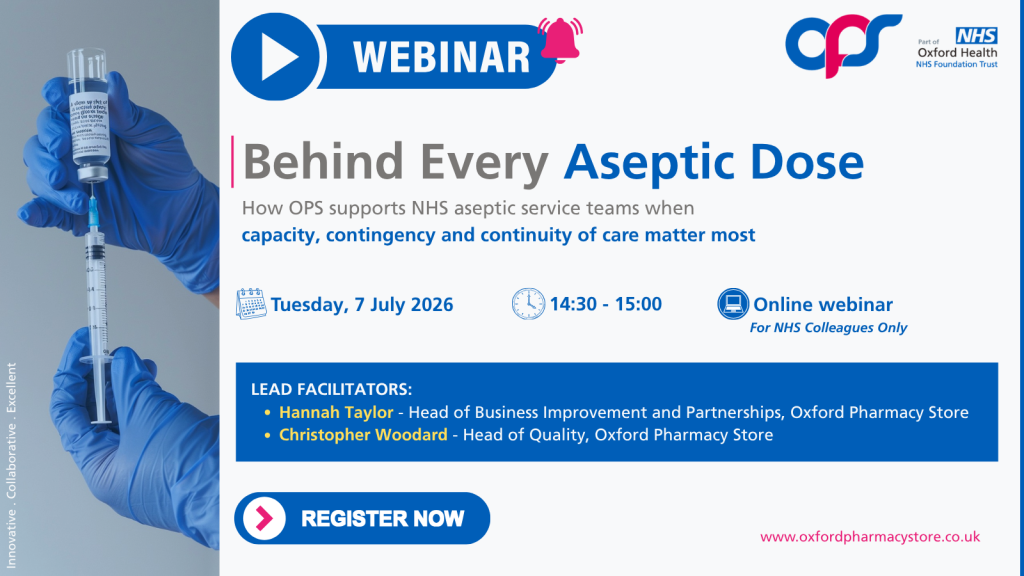 Behind Every Aseptic Dose - Webinar Hosted by Oxford Pharmacy Store